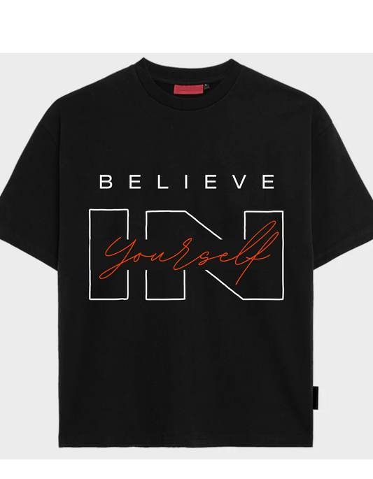 Believe In Yourself Motivation Tees